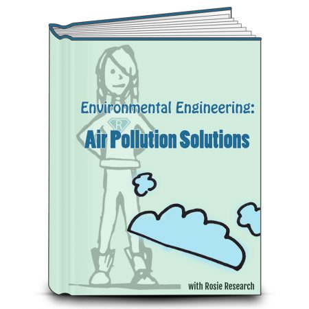 Light green lab book cover with the title Environmental Engineering: Air Pollution Solutions. Drawings of blue clouds and the Rosie Research science girl logo are present