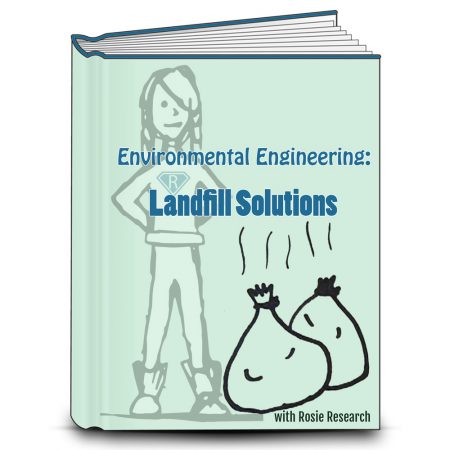 Light green book cover that reads Environmental Engineering: Landfill solutions. Image of Rosie Research Science girl logo and two stinky trash bags