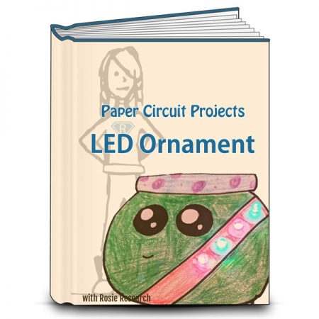 book cover with an image of a light up paper circuit ornament or snowglobe and the text Paper Circuit Projects, LED ornament