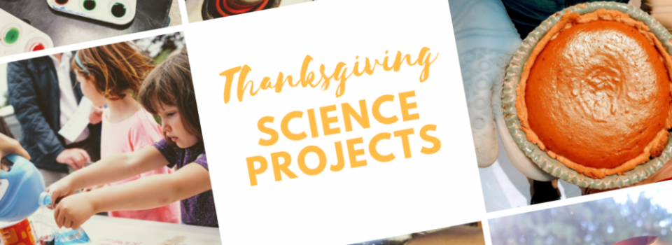 Thanksgiving science activities for kids